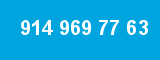 914 969 77 63 914 969 77 63